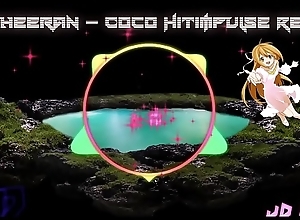 Ed Sheeran - Coco Hitimpulse Remix